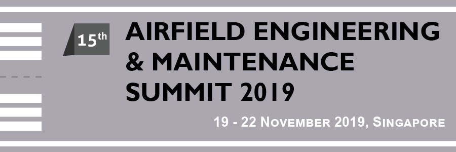 15th Airfield Engineering & Maintenance Summit 2019